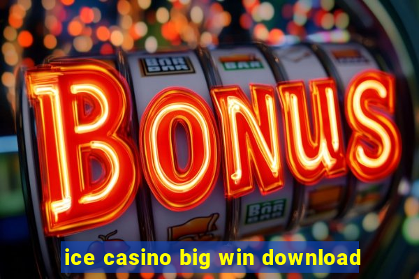 ice casino big win download